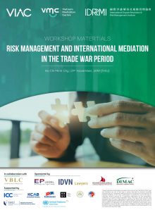 Khoá đào tạo chuyên sâu về Quản lý rủi ro pháp lý trong đầu tư kinh doanh và Phương thức hòa giải quốc tế trong thời kỳ Chiến tranh thương mại