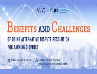 [Hanoi] Seminar Benefits and Challenges of Using ADR for Banking Disputes